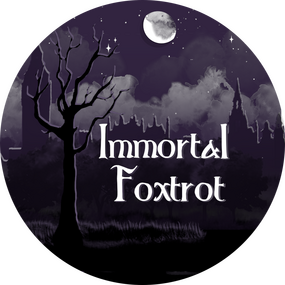 Immortal Foxtrot